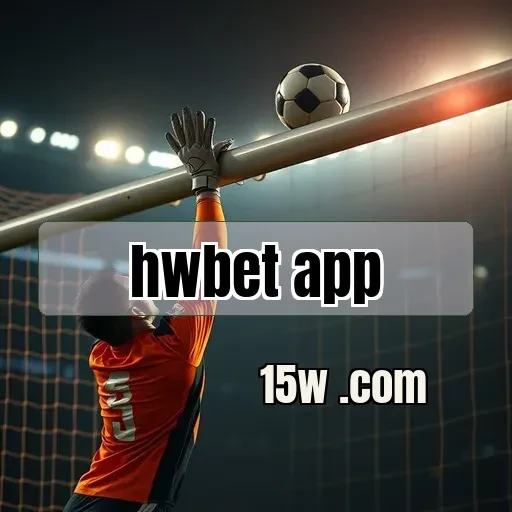 hwbet app Apostas